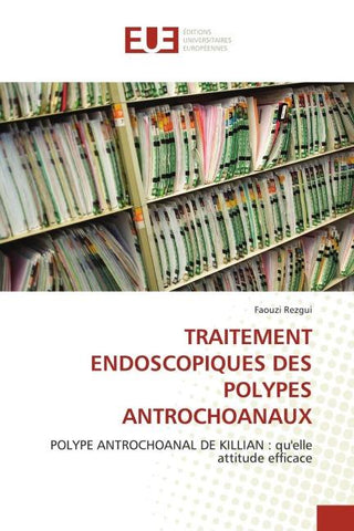 TRAITEMENT ENDOSCOPIQUES DES POLYPES ANTROCHOANAUX