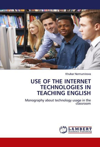 USE OF THE INTERNET TECHNOLOGIES IN TEACHING ENGLISH
