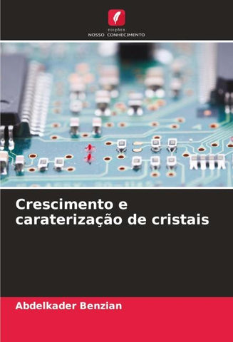 Crescimento e caraterização de cristais