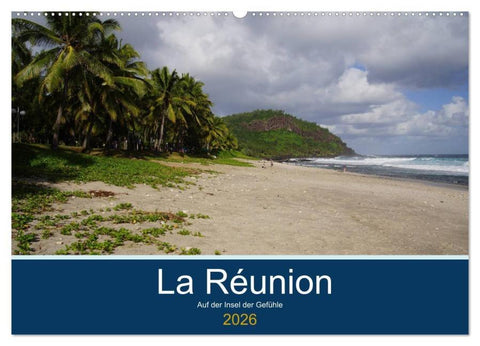 La Réunion - Auf der Insel der Gefühle (Wandkalender 2026 DIN A2 quer), CALVENDO Monatskalender