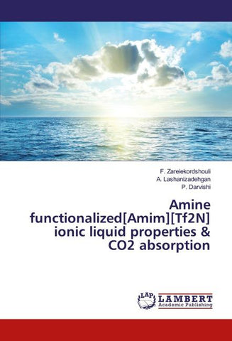 Amine functionalized[Amim][Tf2N] ionic liquid properties & CO2 absorption