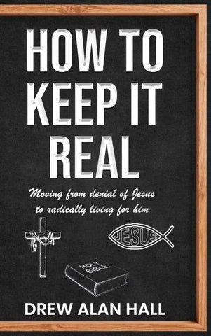 How To Keep it Real