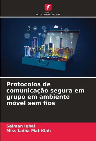 Protocolos de comunicação segura em grupo em ambiente móvel sem fios