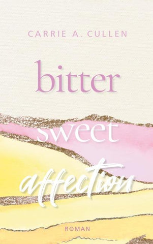 Bitter Sweet Affection