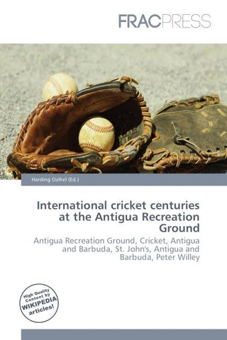 International cricket centuries at the Antigua Recreation Ground