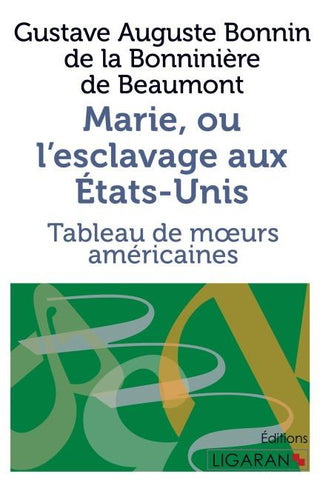 Marie, ou l'esclavage aux Etats-Unis