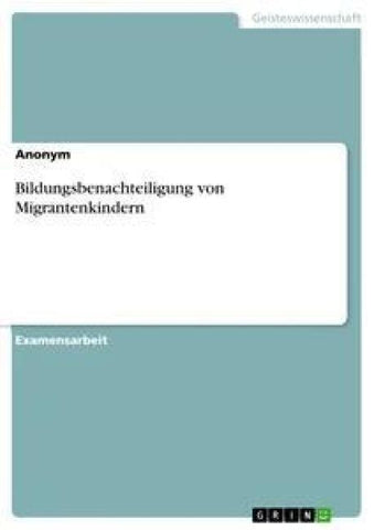 Bildungsbenachteiligung von Migrantenkindern