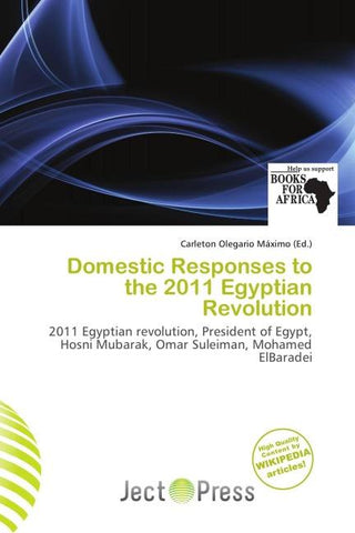 Domestic Responses to the 2011 Egyptian Revolution