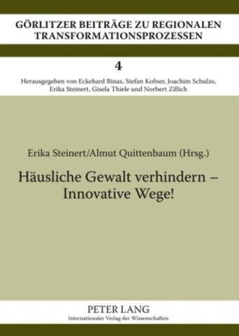 Haeusliche Gewalt verhindern – Innovative Wege!