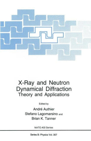 X-Ray and Neutron Dynamical Diffraction