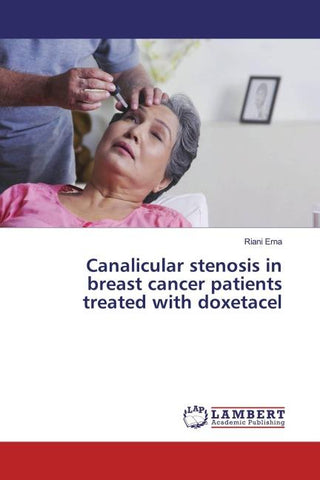 Canalicular stenosis in breast cancer patients treated with doxetacel
