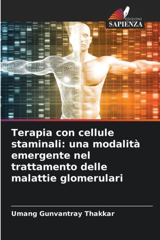 Terapia con cellule staminali: una modalità emergente nel trattamento delle malattie glomerulari