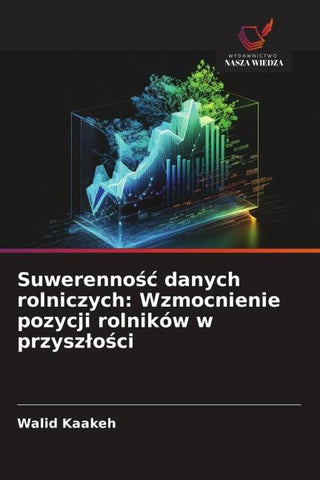 Suwerenno¿¿ danych rolniczych: Wzmocnienie pozycji rolników w przysz¿o¿ci