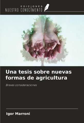 Una tesis sobre nuevas formas de agricultura