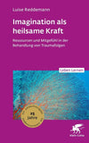 Imagination als heilsame Kraft (