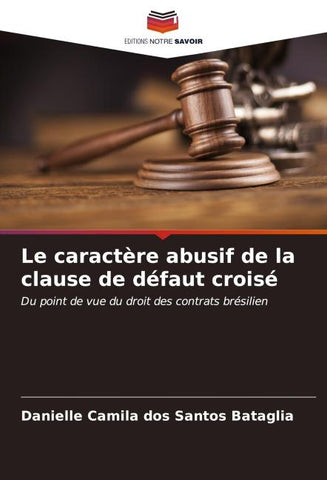 Le caractère abusif de la clause de défaut croisé