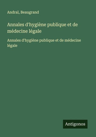 Annales d'hygiène publique et de médecine légale