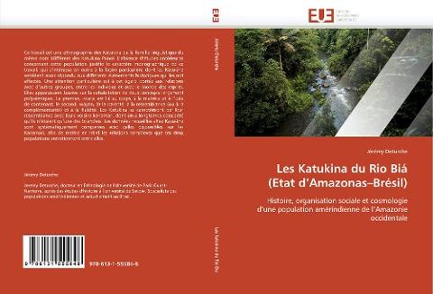 Les Katukina du Rio Biá (Etat d''Amazonas-Brésil)