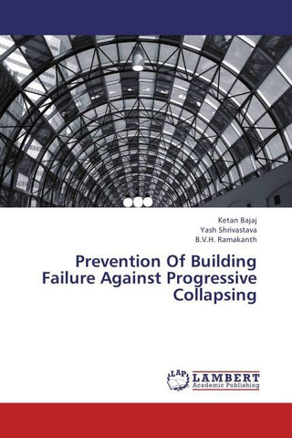 Prevention Of Building Failure Against Progressive Collapsing