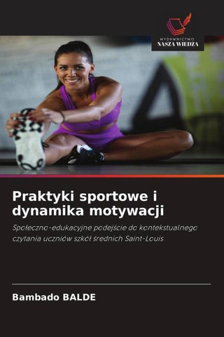 Praktyki sportowe i dynamika motywacji