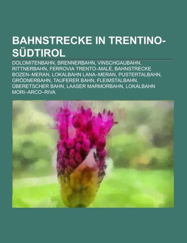 Bahnstrecke in Trentino-Südtirol