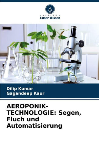 AEROPONIK-TECHNOLOGIE: Segen, Fluch und Automatisierung