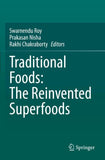 Traditional Foods: The Reinvented Superfoods