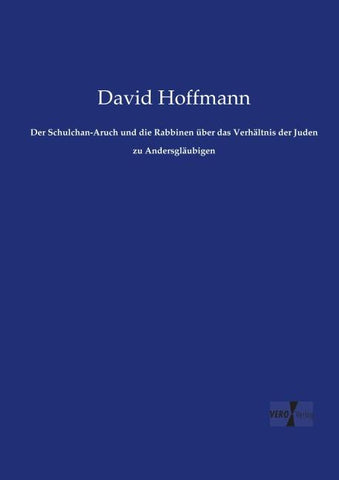 Der Schulchan-Aruch und die Rabbinen über das Verhältnis der Juden zu Andersgläubigen