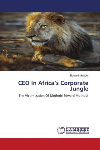 CEO In Africa's Corporate Jungle