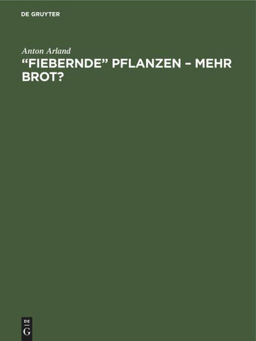 "Fiebernde" Pflanzen - Mehr Brot?