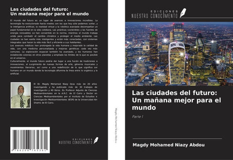 Las ciudades del futuro: Un mañana mejor para el mundo