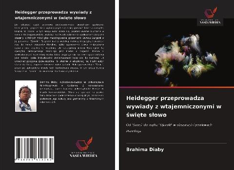 Heidegger przeprowadza wywiady z wtajemniczonymi w ¿wi¿te s¿owo