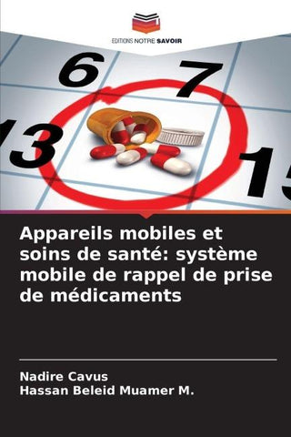 Appareils mobiles et soins de santé: système mobile de rappel de prise de médicaments
