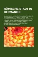 Römische Stadt in Germanien
