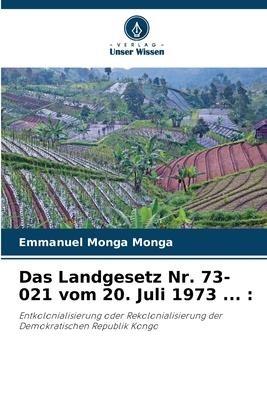 Das Landgesetz Nr. 73-021 vom 20. Juli 1973 ... :