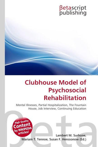 Clubhouse Model of Psychosocial Rehabilitation