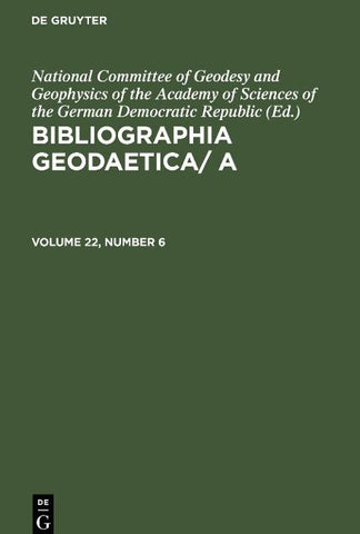 Bibliographia Geodaetica/ A. Volume 22, Number 6