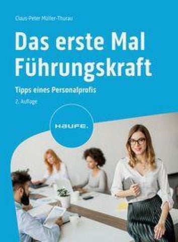 Das erste Mal Führungskraft