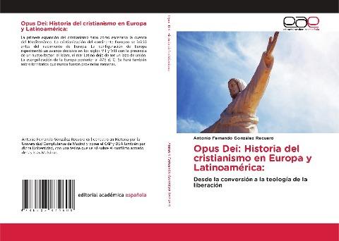 Opus Dei: Historia del cristianismo en Europa y Latinoamérica: