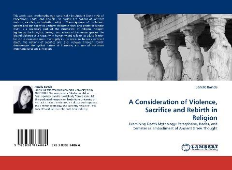 A Consideration of Violence, Sacrifice and Rebirth in Religion