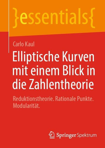 Elliptische Kurven mit einem Blick in die Zahlentheorie