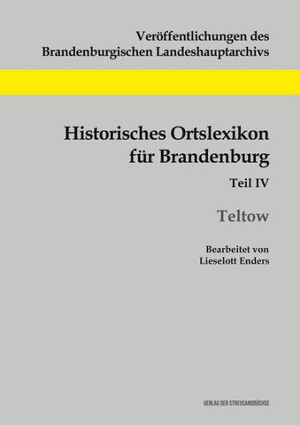 Historisches Ortslexikon für Brandenburg, Teil IV, Teltow