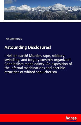 Astounding Disclosures!