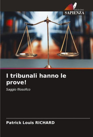 I tribunali hanno le prove!