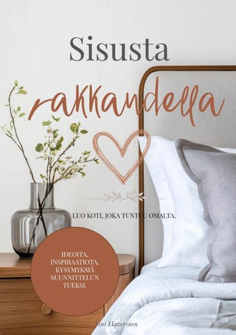 Sisusta rakkaudella