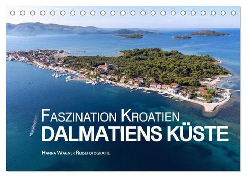 Faszination Kroatien - Dalmatiens Küste (Tischkalender 2026 DIN A5 quer), CALVENDO Monatskalender