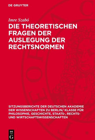 Die theoretischen Fragen der Auslegung der Rechtsnormen