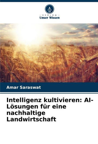 Intelligenz kultivieren: AI-Lösungen für eine nachhaltige Landwirtschaft
