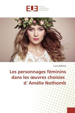 Les personnages féminins dans les ¿uvres choisies d´Amélie Nothomb