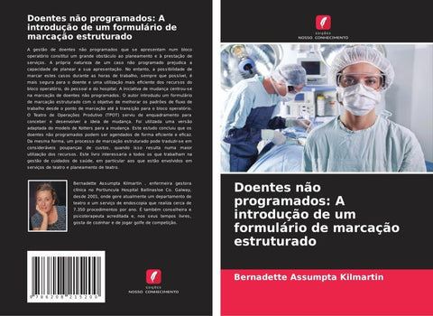 Doentes não programados: A introdução de um formulário de marcação estruturado